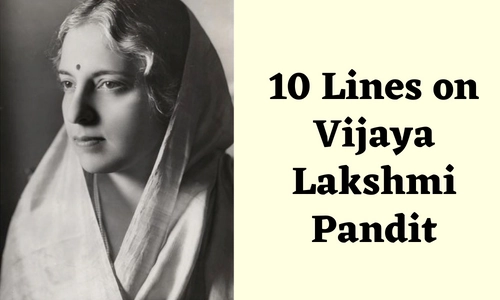 10 Lines on Vijaya Lakshmi Pandit in English