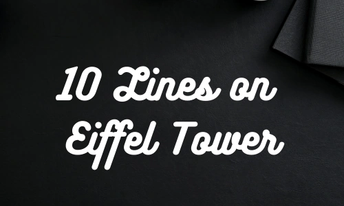 10 Lines on Eiffel Tower in English