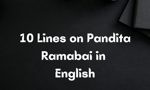 10 Lines on Pandita Ramabai in English