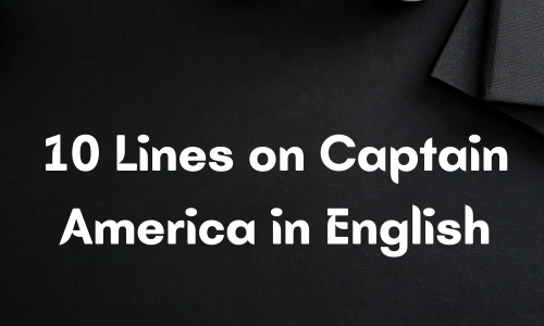 10 Lines on Captain America in English