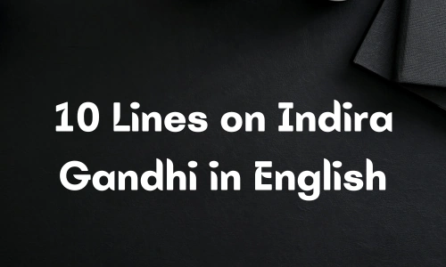 10 Lines on Indira Gandhi in English