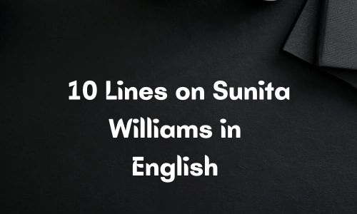 10 Lines on Sunita Williams in English