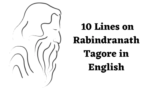 10 Lines on Rabindranath Tagore in English 